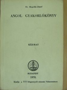 Dr. Hegedüs József - Angol gyakorlókönyv [antikvár]