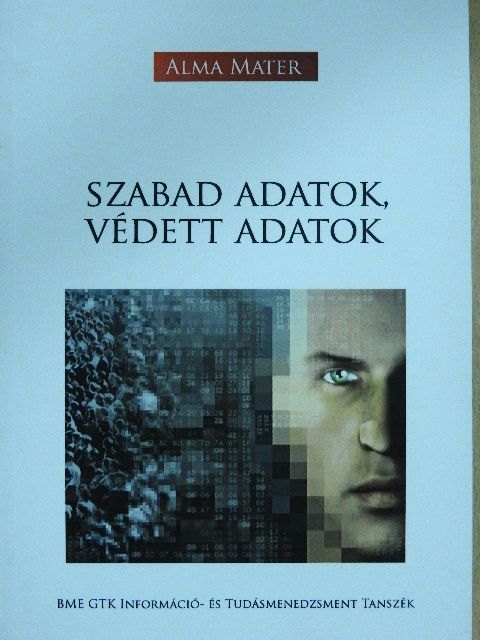 Hullám Gábor - Szabad adatok, védett adatok [antikvár]