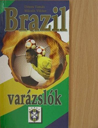 Dénes Tamás - Brazil varázslók [antikvár]