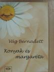 Vág Bernadett - Konyak és margaréta [antikvár]