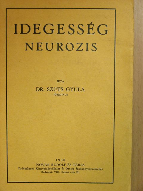 Dr. Szűts Gyula - Idegesség [antikvár]