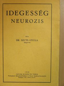 Dr. Szűts Gyula - Idegesség [antikvár]