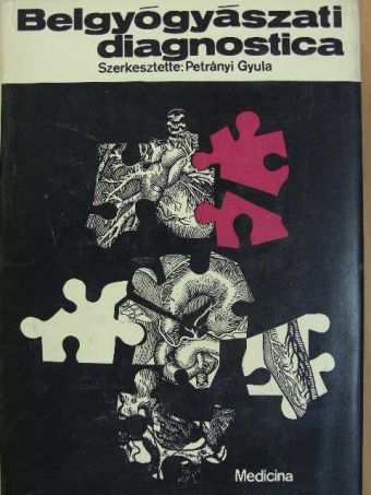 Fischer Antal - Belgyógyászati diagnostica [antikvár]
