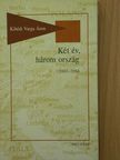 Kibédi Varga Áron - Két év, három ország [antikvár]