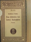 Gottfried Keller - Das Fähnlein der sieben Aufrechten (gótbetűs) [antikvár]