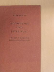 Alois Huning - Edith Stein und Peter Wust [antikvár]