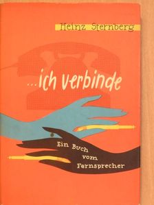 Heinz Sternberg - ...ich verbinde [antikvár]