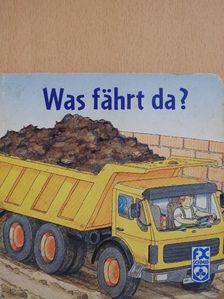 Tatjana Grauf - Was fährt da? [antikvár]