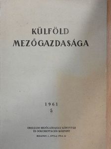 Külföld mezőgazdasága 1961/5. [antikvár]
