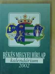 Békés Megyei Hírlap Kalendárium 2002 [antikvár]