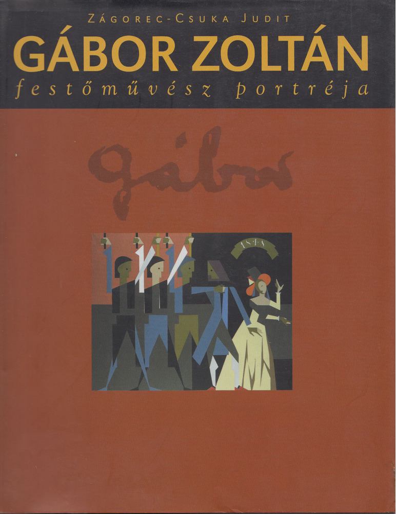 Zágorec-Csuka Judit - Gábor Zoltán festőművész portréja [antikvár]