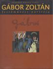 Zágorec-Csuka Judit - Gábor Zoltán festőművész portréja [antikvár]
