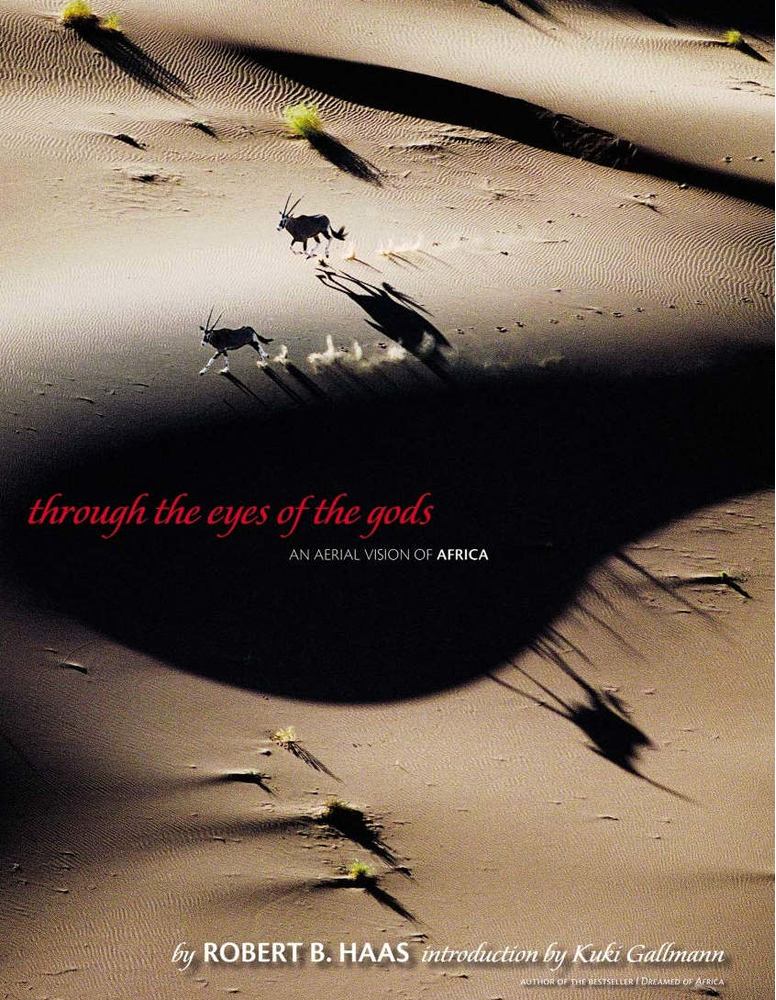 Robert B. Haas, Kuki Gallmann - Through the Eyes of the Gods [antikvár]