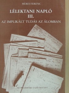 Mérei Ferenc - Lélektani napló III. (töredék) [antikvár]