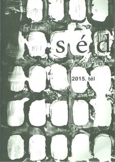 Géczi János, Ladányi István - Séd 2015. tél [antikvár]