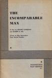 Jerome Lawrence, Robert E. Lee - The Incomparable Max [antikvár]