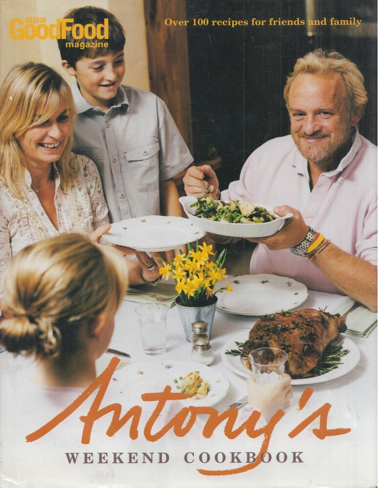 Antony Worrall Thompson - Antony's Weekend Cookbook [antikvár]