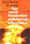 Stawinski, Jerzy Stefan - Egy varsói fiatalember születésnapi feljegyzései [antikvár]