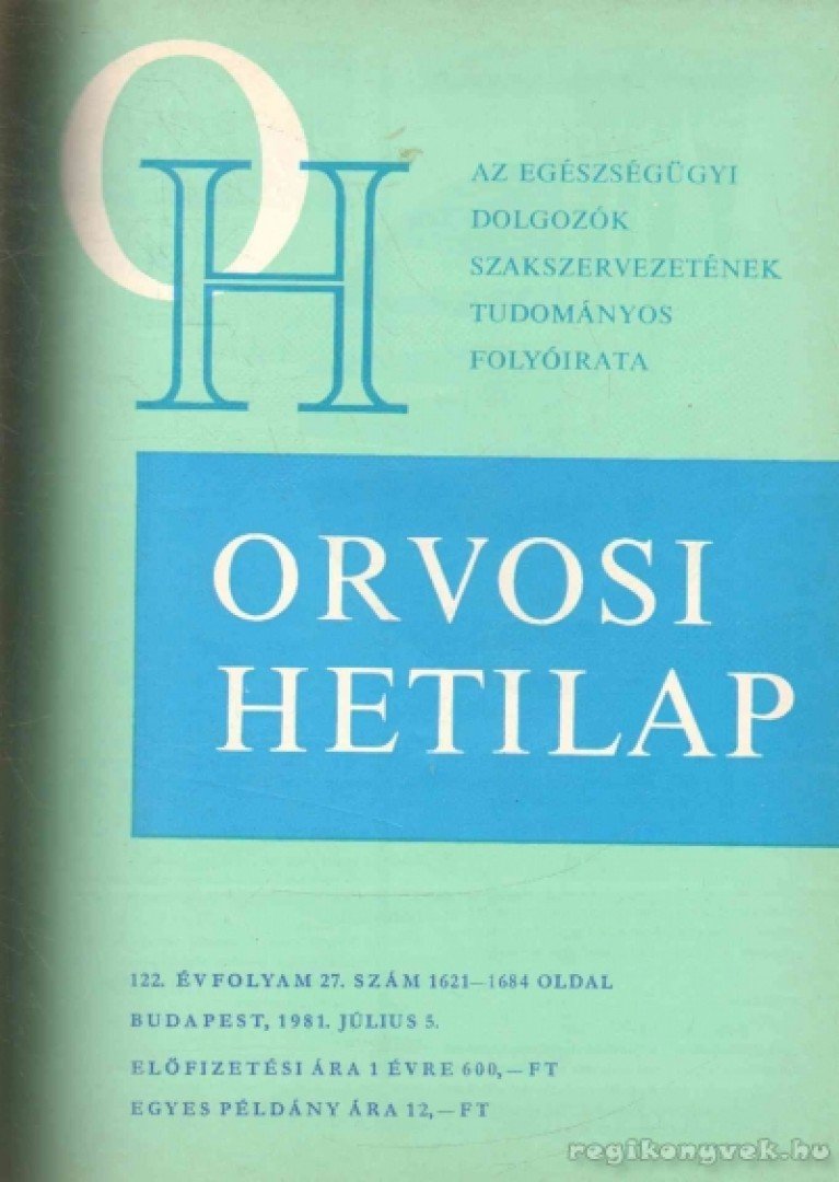 TRENCSÉNI TIBOR - Orvosi Hetilap 1981 I-II. (teljes évfolyam) [antikvár]