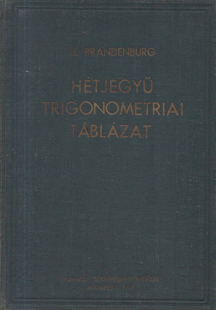 Brandenburg, H. - Hétjegyű trigonometriai táblázat [antikvár]