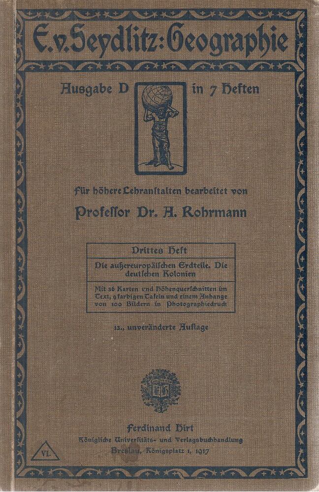 A. Rohrmann, Ernst von Seydlitz - E. von Seydlitzsche Geographie - Ausgabe D. 3. Heft [antikvár]