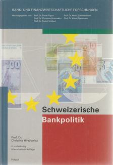 Hirszowicz, Christine - Schweizerische Bankpolitik [antikvár]