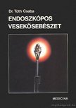 Dr. Tóth Csaba (szerk.) - Endoszkópos vesekősebészet [antikvár]