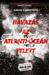 Carretero, Nacho - Havazás az Atlanti-óceán felett [eKönyv: epub, mobi]