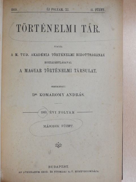 Gagyi Jenő - Történelmi tár 1910/II-IV. [antikvár]