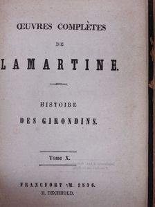 Alphonse de Lamartine - Histoire des Girondins 3. [antikvár]