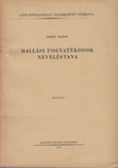 László András - Hallási fogyatékosok neveléstana [antikvár]