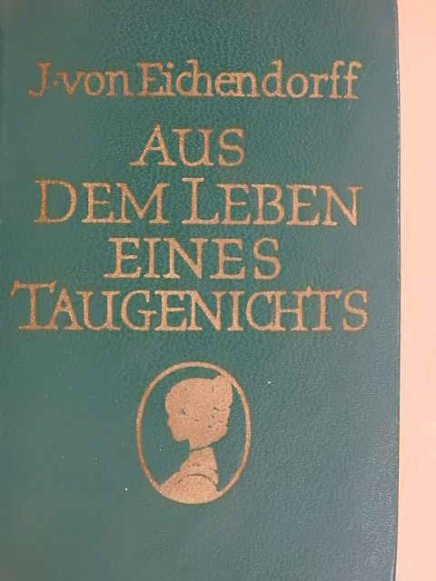 Joseph von Eichendorff - Aus dem Leben eines Taugenichts [antikvár]