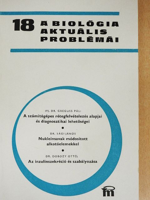 Dr. Dobozy Ottó - A biológia aktuális problémái 18. [antikvár]