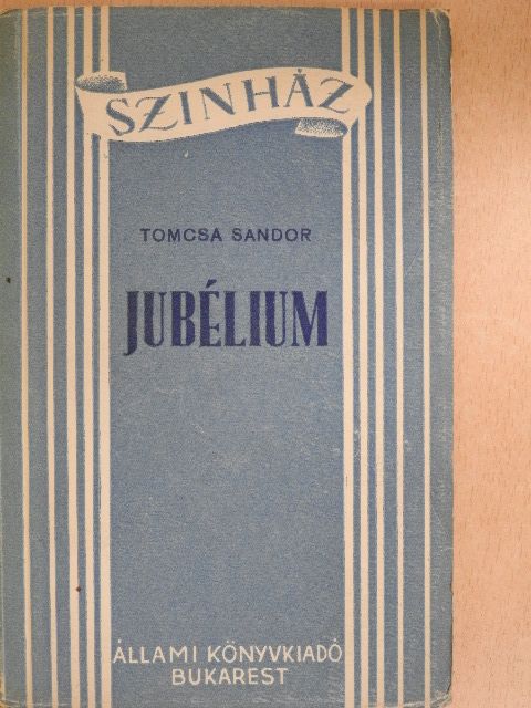 Tomcsa Sándor - Jubélium [antikvár]