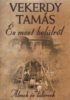Vekerdy Tamás - És most belülről - Álmok és lidércek [antikvár]