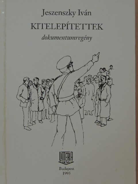 Jeszenszky Iván - Kitelepítettek [antikvár]
