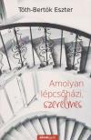Tóth-Bertók Eszter - Amolyan lépcsőházi, szerelmes [antikvár]