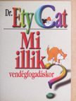Dr. Ety Cat - Mi illik vendégfogadáskor? [antikvár]