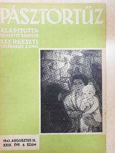 Bartalis János - Pásztortűz 1943. augusztus 15. [antikvár]