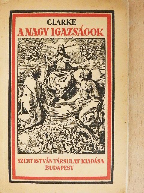 F. R. Clarke - A nagy igazságok [antikvár]