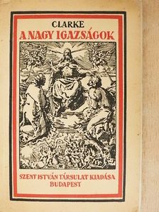 F. R. Clarke - A nagy igazságok [antikvár]