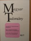Ádám Antal - Magyar Tudomány 1995. július [antikvár]