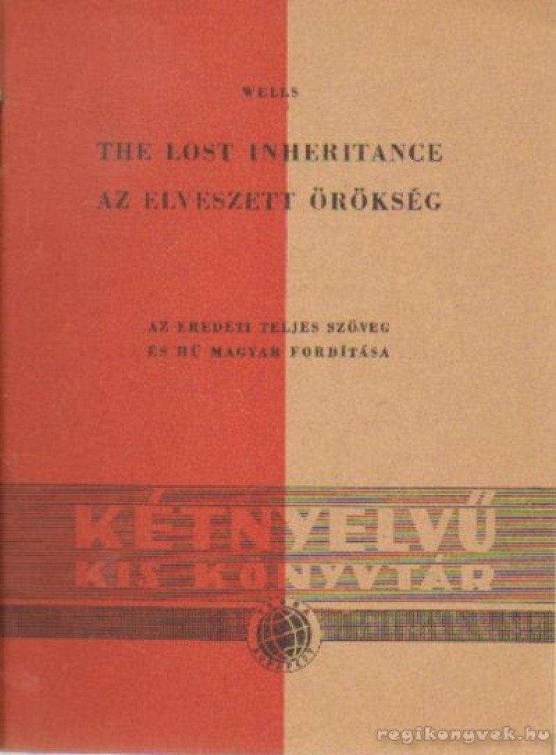 H.G. Wells - The Lost Inheritance - Az elveszett örökség [antikvár]