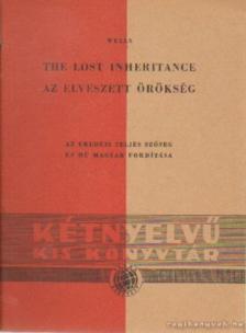 H.G. Wells - The Lost Inheritance - Az elveszett örökség [antikvár]