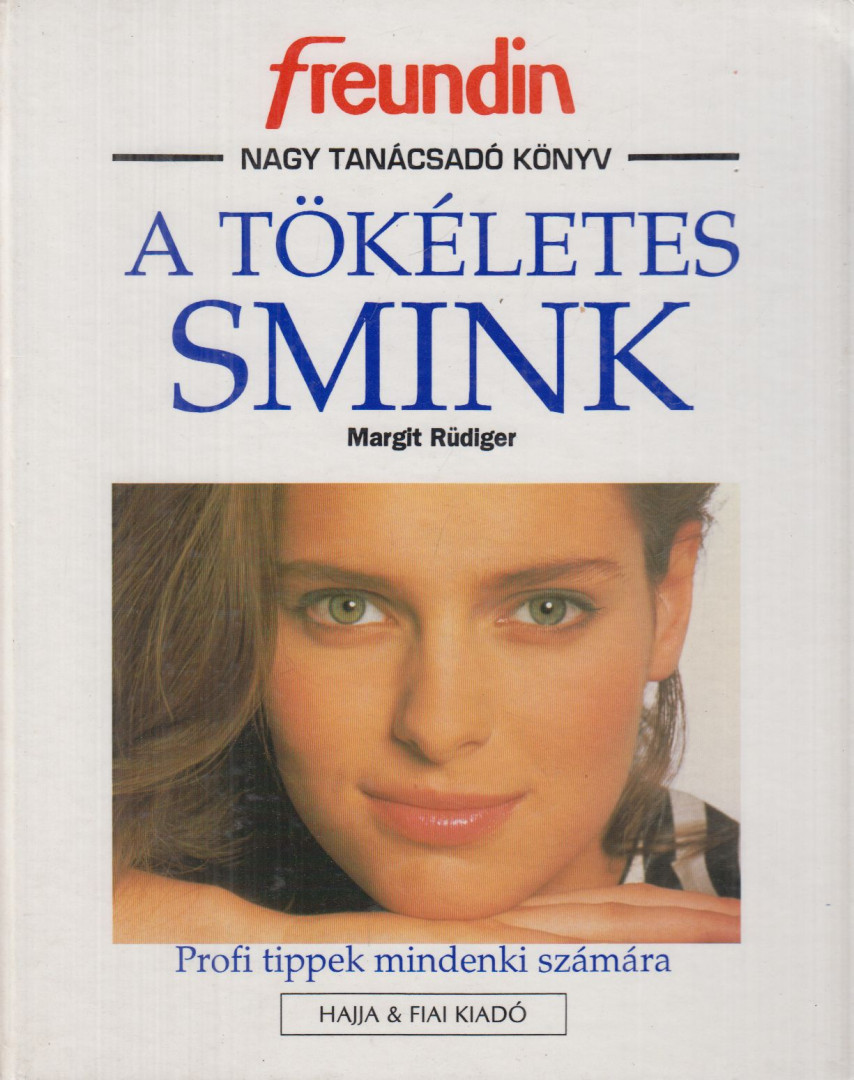 RÜDIGER, MARGIT - A tökéletes smink [antikvár]