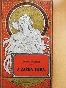 Serao Matild - A zárda titka [antikvár]