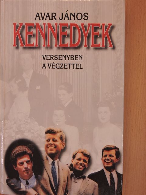 Avar János - Kennedyek [antikvár]