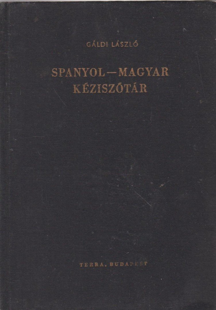 GÁLDI LÁSZLÓ - Spanyol-magyar kéziszótár [antikvár]