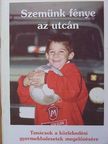 Csóti Ferenc - Szemünk fénye az utcán [antikvár]