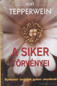 Kurt Tepperwein - A siker törvényei [antikvár]